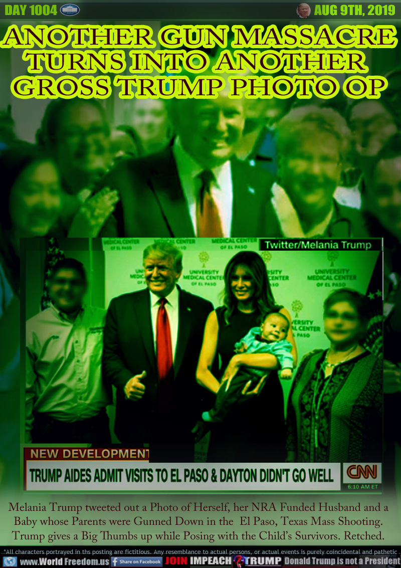 ANOTHER GUN MASSACRE
TURNS INTO ANOTHER 
GROSS TRUMP PHOTO OP

CNN NEW DEVELOPMENT 