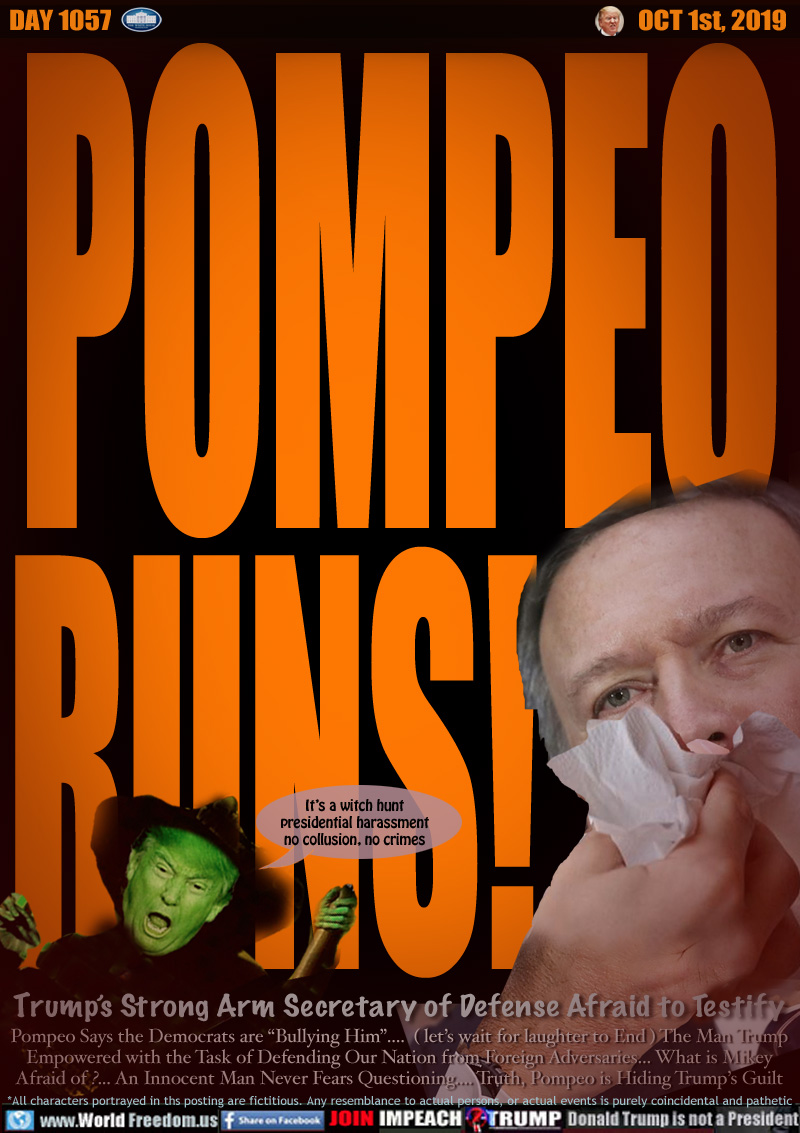 POMPEO RUNS!

Trump’s Strong Arm Secretary of Defense Afraid to Testify

Trump witch 