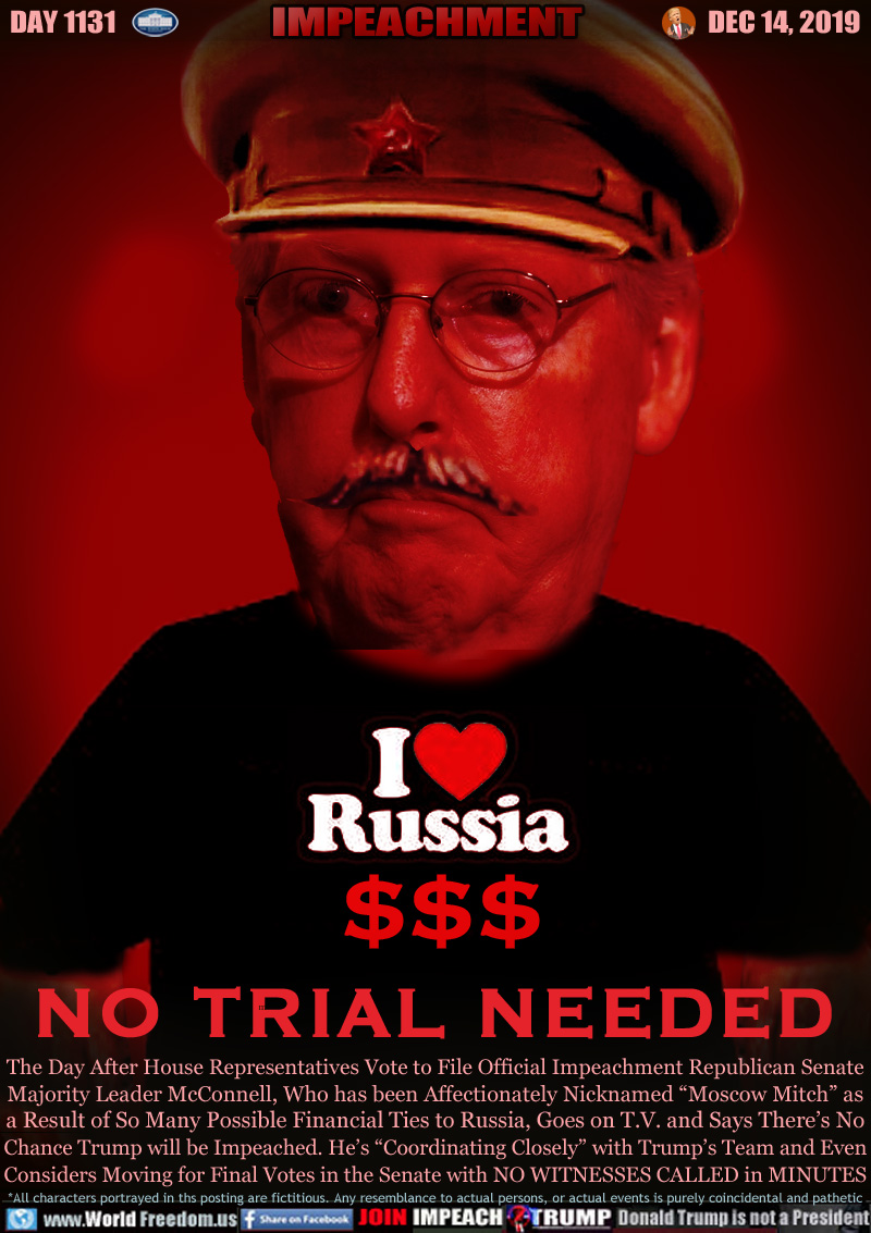 NO TRIAL NEEDED

Mitch McConnell in Russian hat 