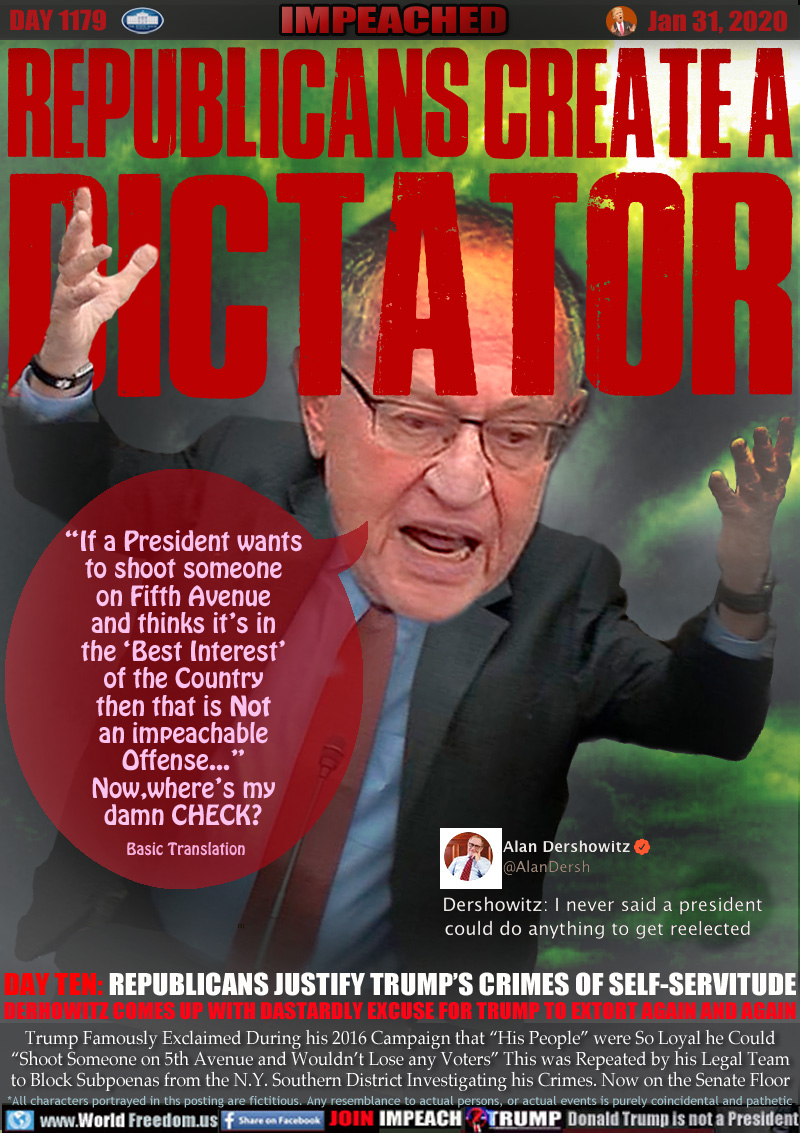 REPUBLICANS CREATE A
DICTATOR

Alan Dershowitz: 