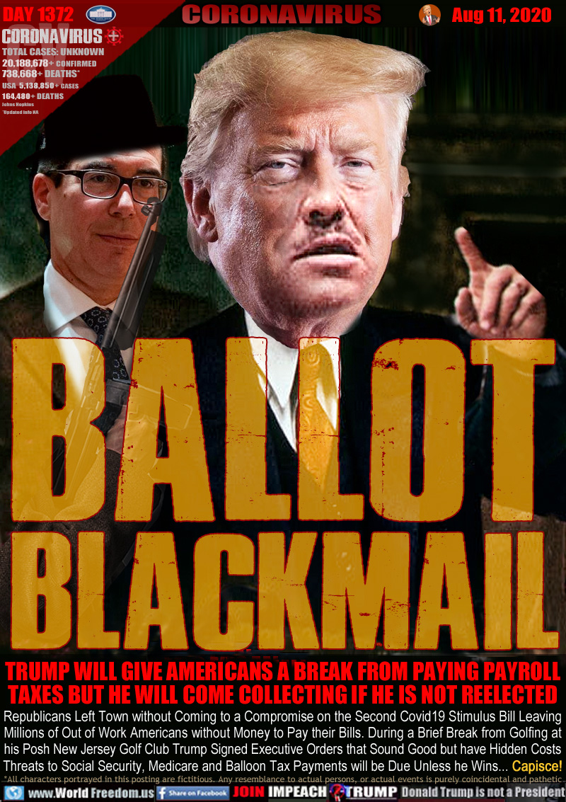 BALLOT
BLACKMAIL

Photo: Godfather Trump and his money gangster Steve Mnuchin who told people 
