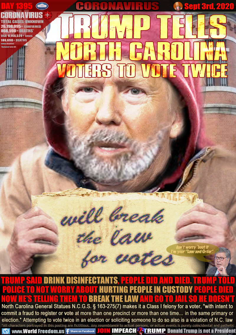 TRUMP TELLS
NORTH CAROLINA
VOTERS TO VOTE TWICE

Image: Trump disheveled with cardboard sign 