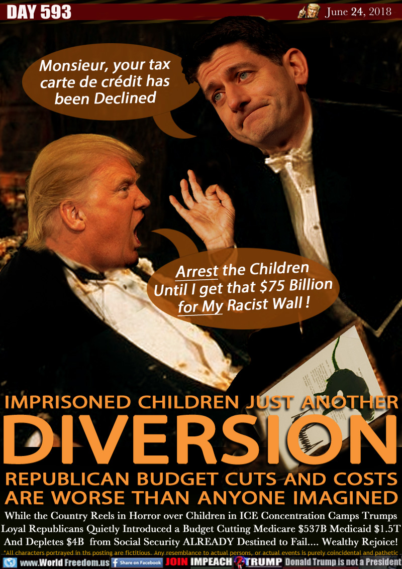 IMPRISONED CHILDREN JUST ANOTHER
DIVERSION
REPUBLICAN BUDGET CUTS AND COSTS
ARE WORSE THAN ANYONE IMAGINED

PAUL RYAN: 