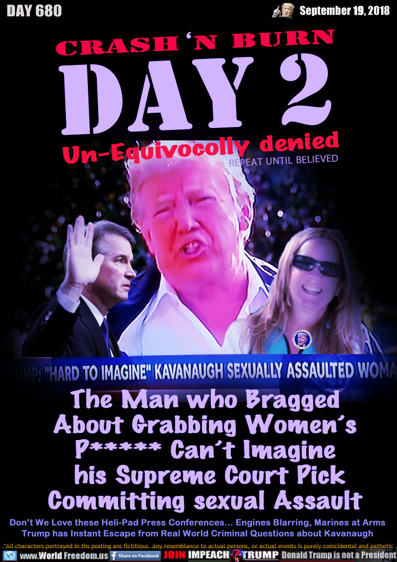 CRASH 'n BURN
DAY 2

Un-Equivocolly denied
REPEAT UNTIL BELIEVED

TRUMP 