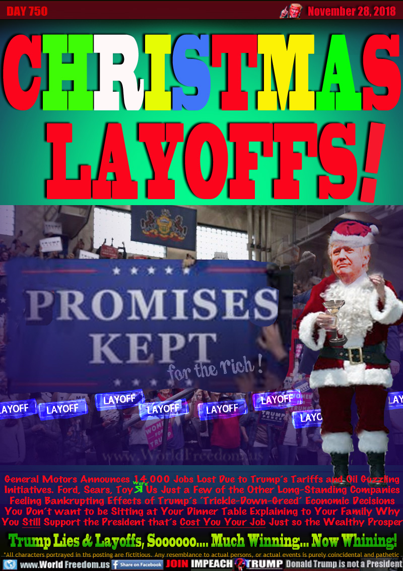 CHRISTMAS LAYOFFS

PROMISES KEPT FOR THE RICH!
