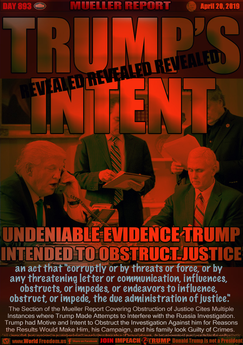 TRUMP’S
INTENT REVEALED

UNDENIABLE EVIDENCE TRUMP
INTENDED TO OBSTRUCT JUSTICE

an act that 